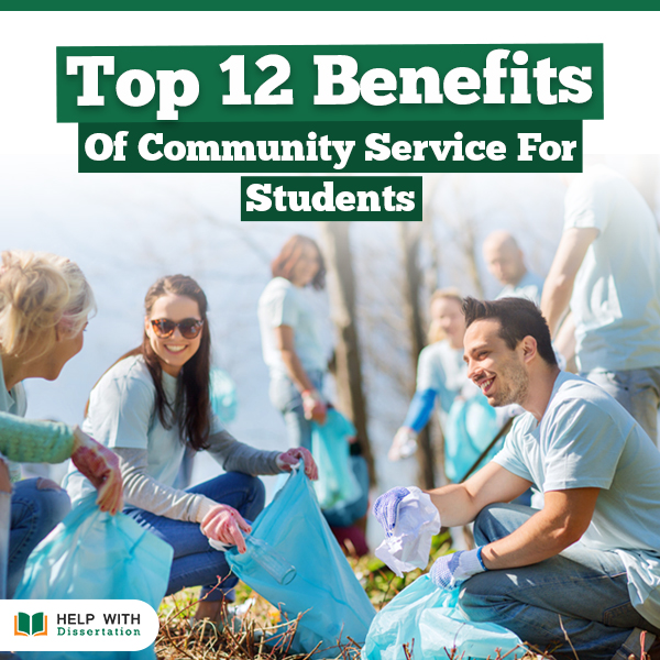 Top 12 Benefits of Community Service for Students
